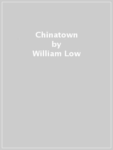 Chinatown - William Low