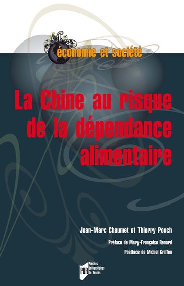 La Chine au risque de la dépendance alimentaire - Jean-Marc Chaumet - Thierry POUCH