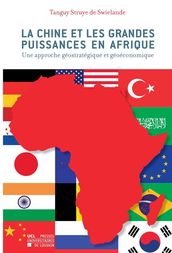 La Chine et les grandes puissances en Afrique