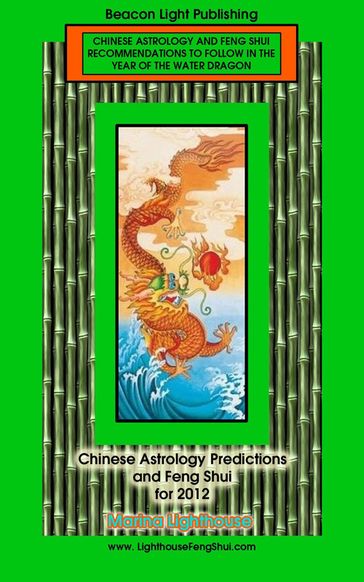 Chinese Astrology Predictions and Feng Shui for 2012 - Marina Lighthouse