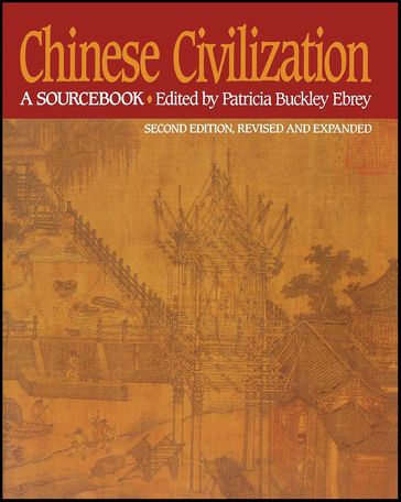 Chinese Civilization - Patricia Buckley Ebrey