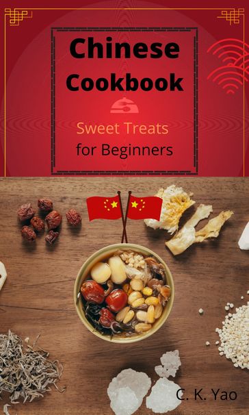 Chinese Cookbook - C.K. Yao