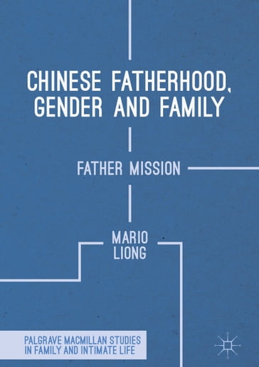 Chinese Fatherhood, Gender and Family - Mario Liong