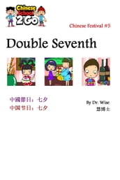 Chinese Festival 5: Double Seventh