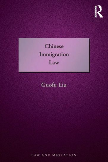 Chinese Immigration Law - Guofu Liu