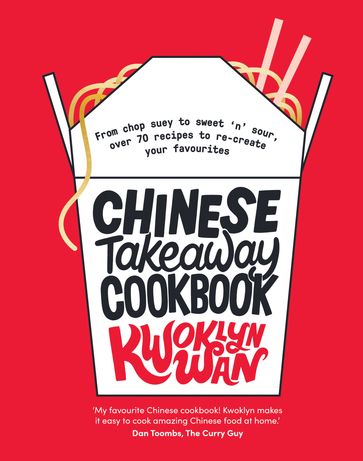 Chinese Takeaway Cookbook - Kwoklyn Wan