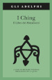 I Ching. Il libro dei mutamenti. Con 3 monete