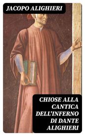 Chiose alla cantica dell Inferno di Dante Alighieri