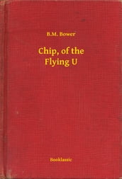 Chip, of the Flying U