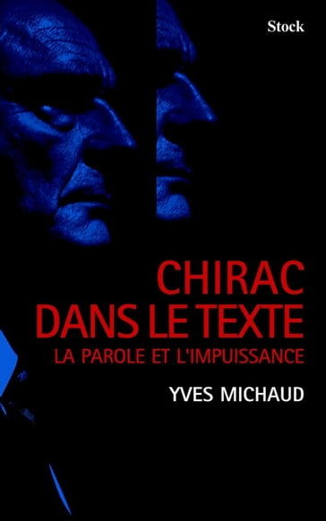 Chirac dans le texte - Yves Michaud