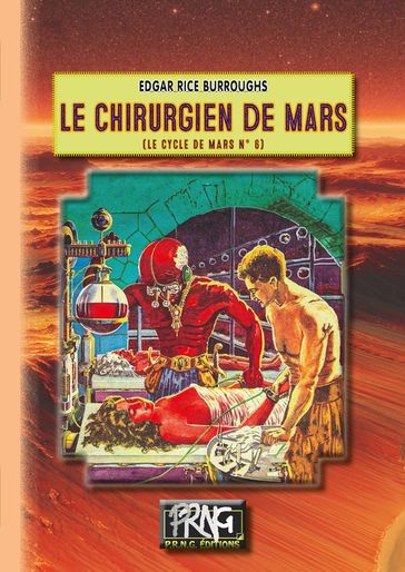 Le Chirurgien de Mars (Cycle de Mars n° 6) - Edgar Rice Burroughs