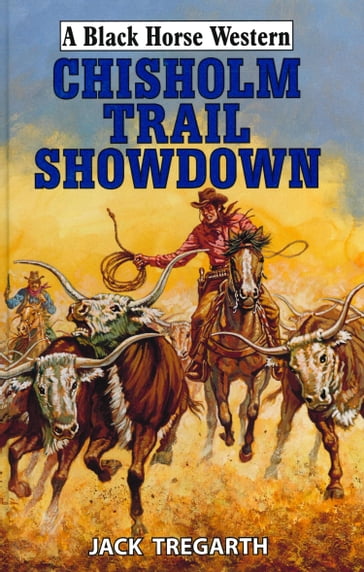 Chisholm Trail Showdown - Jack Tregarth