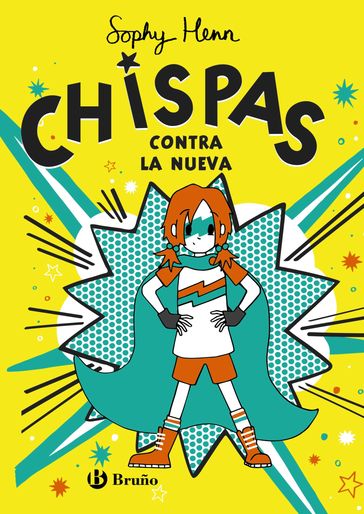 Chispas, 2. Chispas contra la nueva - Sophy Henn