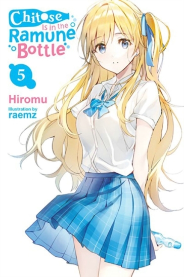 Chitose Is in the Ramune Bottle, Vol. 5 - Hiromu