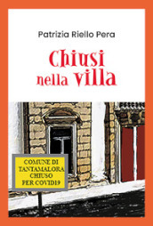 Chiusi nella villa