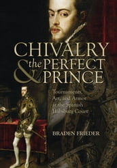 Chivalry and the Perfect Prince