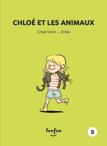 Chloé et les animaux - Chloé Varin - Marie-Ève Tessier-Collin