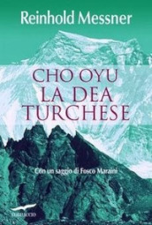 Cho Oyu. La dea turchese