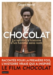 Chocolat, la véritable histoire de l homme sans nom