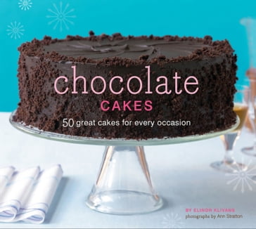 Chocolate Cakes - Ann Stratton - Elinor Klivans