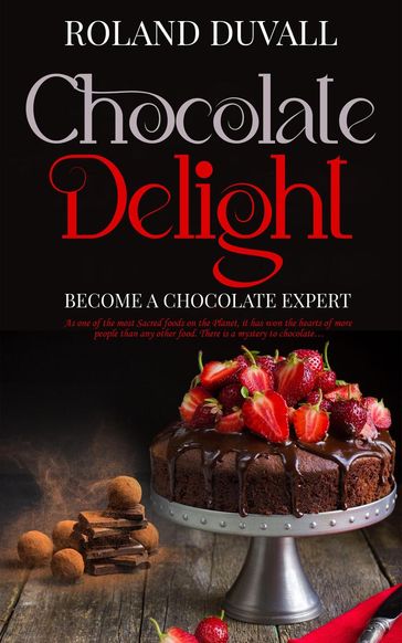 Chocolate Delight - Roland Duvall