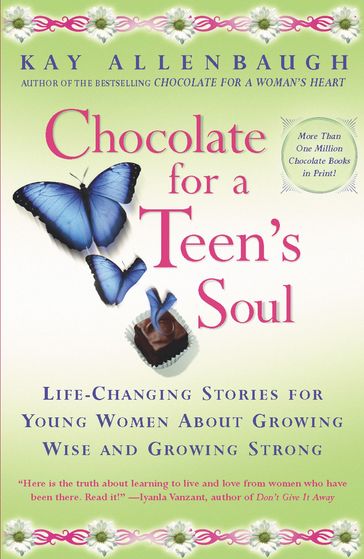 Chocolate For a Teen's Soul - Kay Allenbaugh