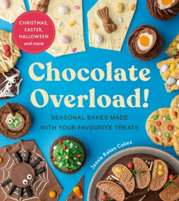 Chocolate Overload! - Jessie Bakes Cakes