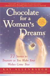 Chocolate for a Woman s Dreams