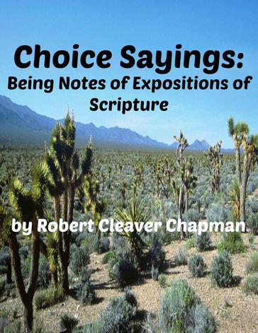 Choice Sayings - Robert Cleaver Chapman