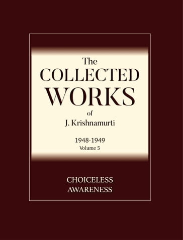 Choiceless Awareness - Jiddu Krishnamurti