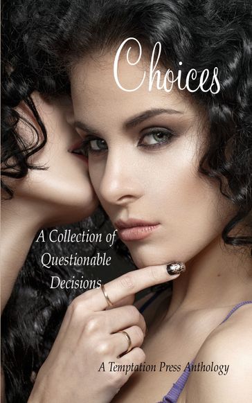 Choices: A Collection of Questionable Decisions - Temptation Press