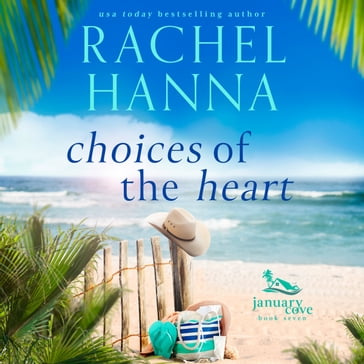 Choices of the Heart - Rachel Hanna