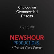 Choices on Overcrowded Prisons
