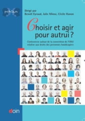 Choisir et agir pour autrui ?