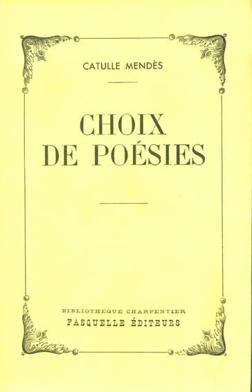 Choix de poésies - Catulle Mendès