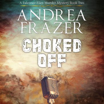Choked Off - Andrea Frazer