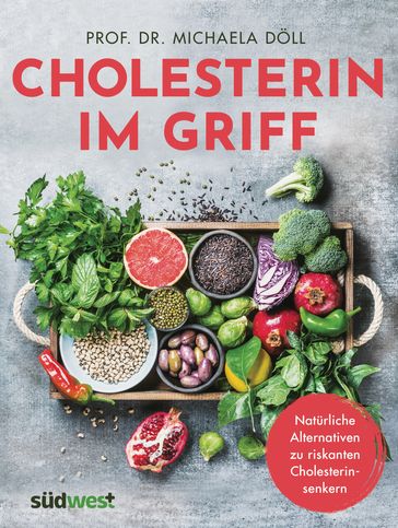 Cholesterin im Griff - Michaela Doll