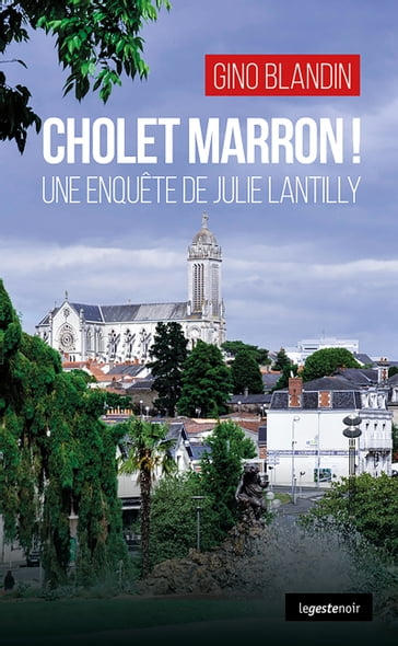Cholet Marron ! - Gino Blandin