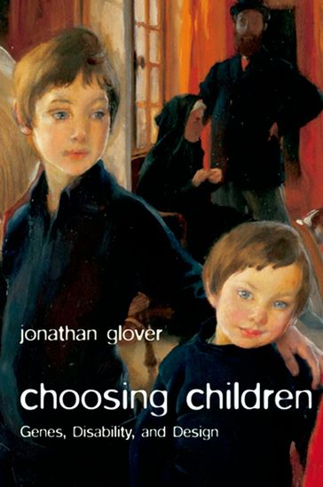 Choosing Children - Jonathan Glover