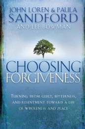 Choosing Forgiveness