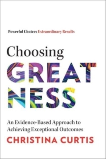 Choosing Greatness - Christina Curtis