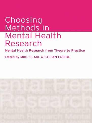 Choosing Methods in Mental Health Research - Mike Slade - Stefan Priebe