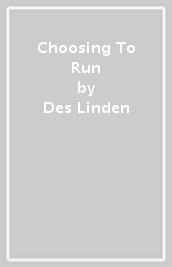 Choosing To Run