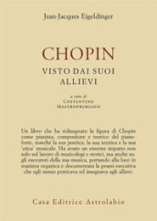 Chopin visto dai suoi allievi