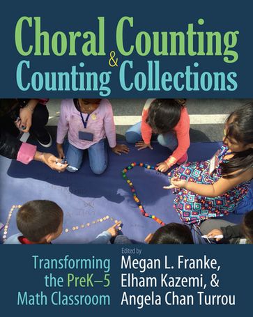 Choral Counting & Counting Collections - Megan L Franke - Elham Kazemi - Angela Chan Turrou