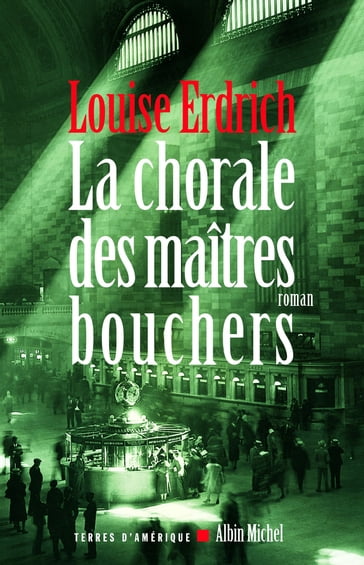 La Chorale des maîtres bouchers - Louise Erdrich