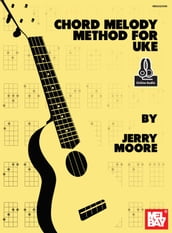 Chord Melody Method For Uke