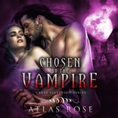 Chosen by the Vampire Book 4