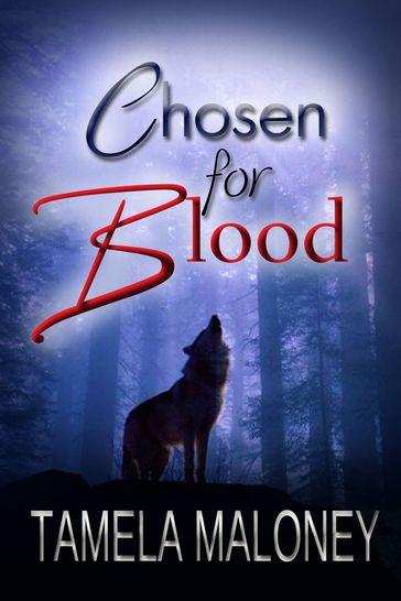 Chosen for Blood - Tamela Maloney