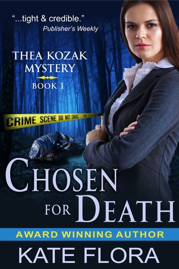 Chosen for Death (The Thea Kozak Mystery Series, Book 1) - Kate Flora
